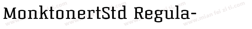 MonktonertStd Regula字体转换